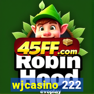 wjcasino 222